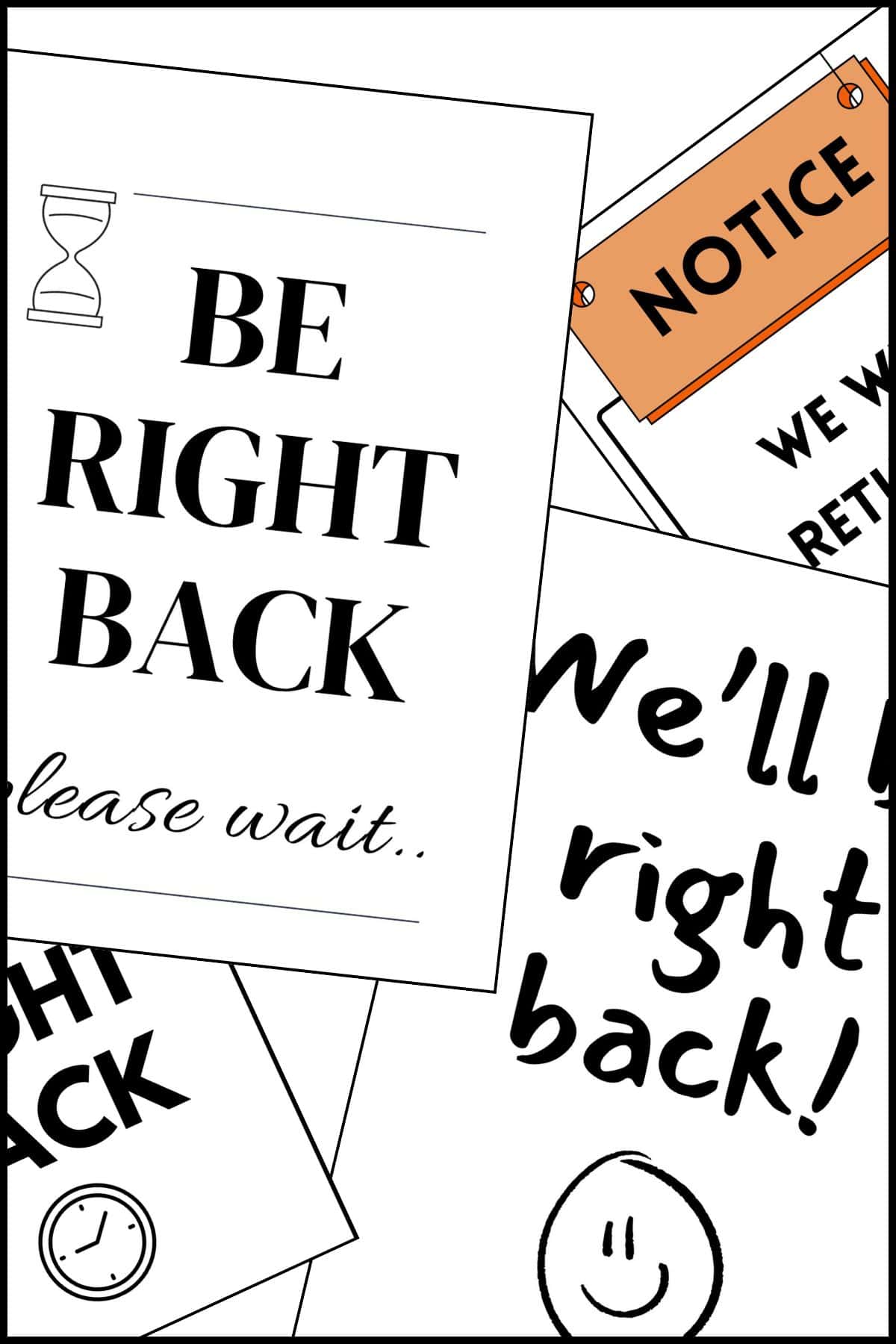 Overlapping notice signs with "I will be back soon" message.