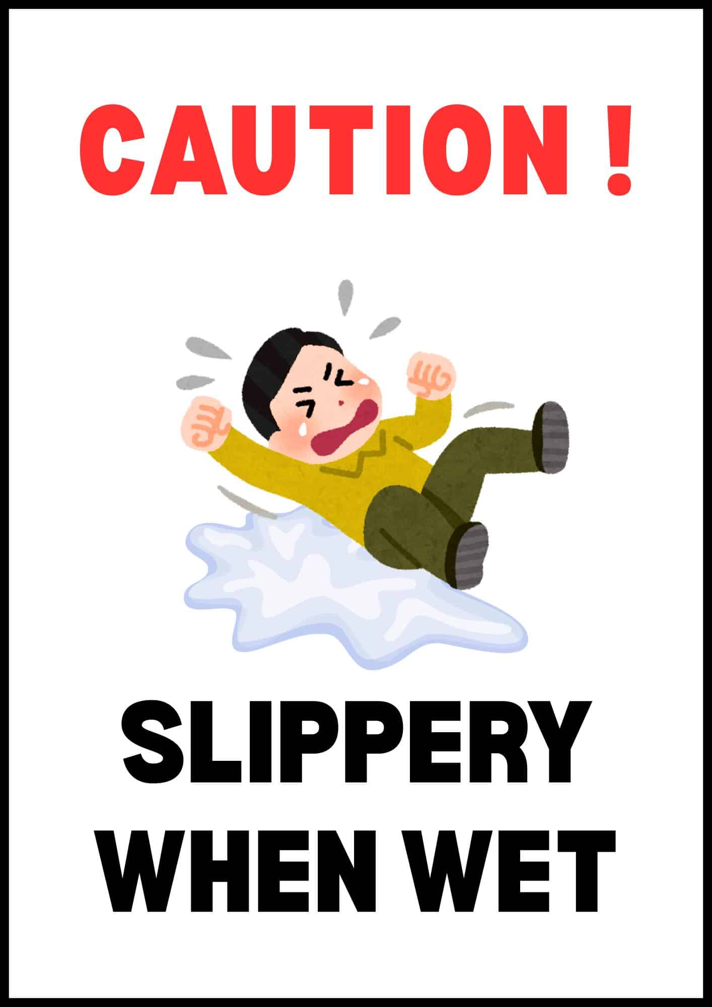 Caution Slippery When Wet Sign.