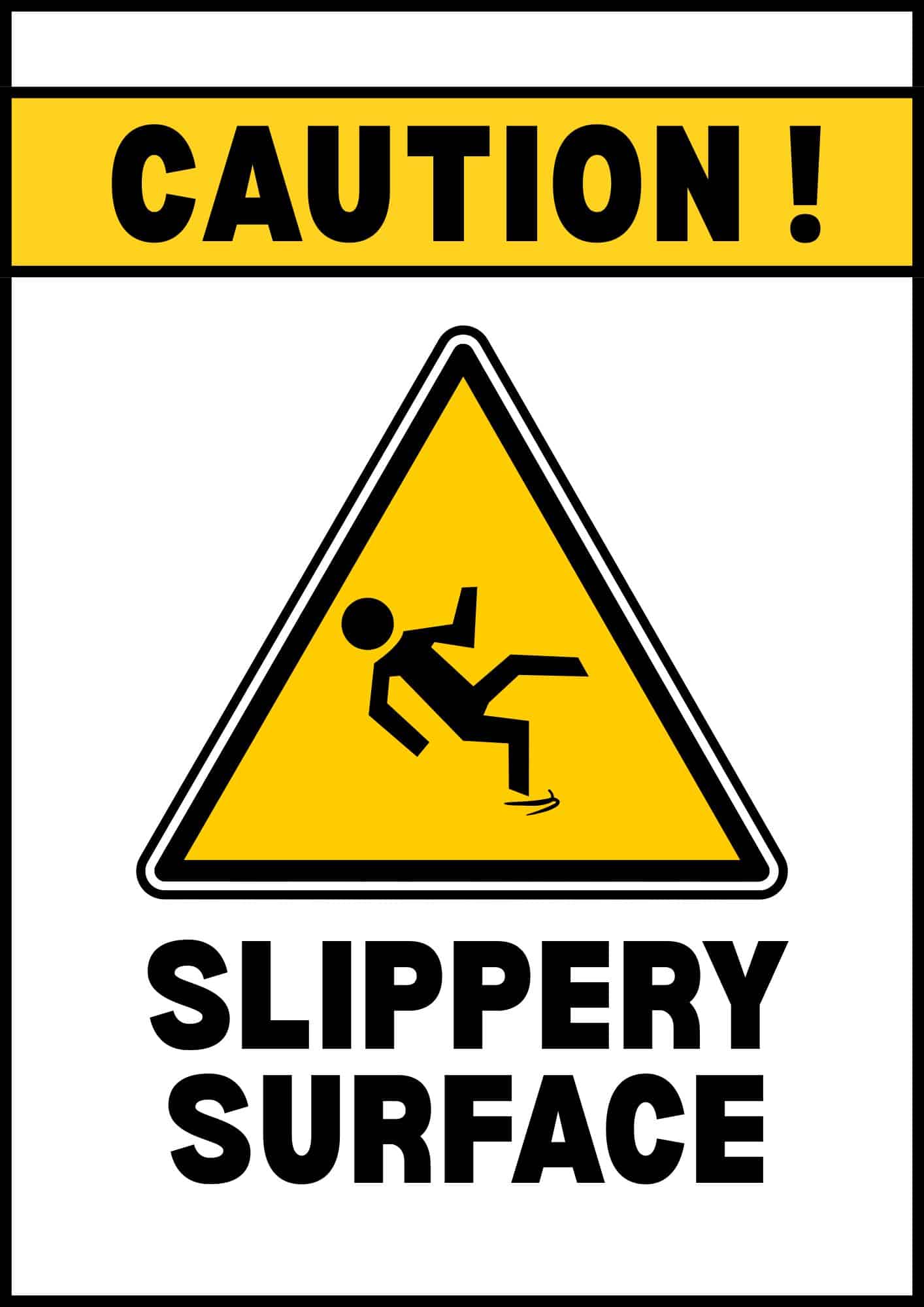 Caution Slippery Surface sign.