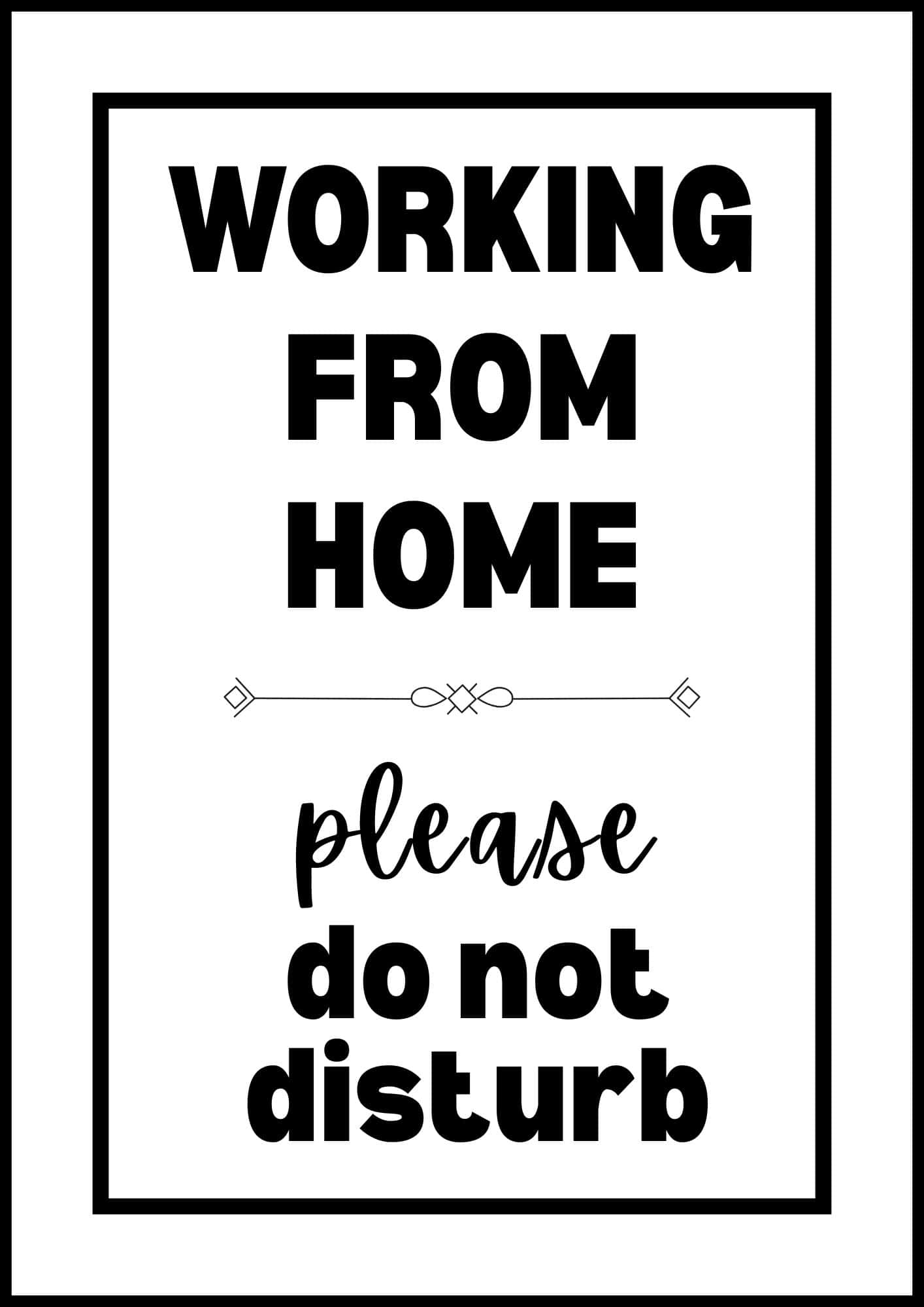 Working from home, please do not disturb sign.