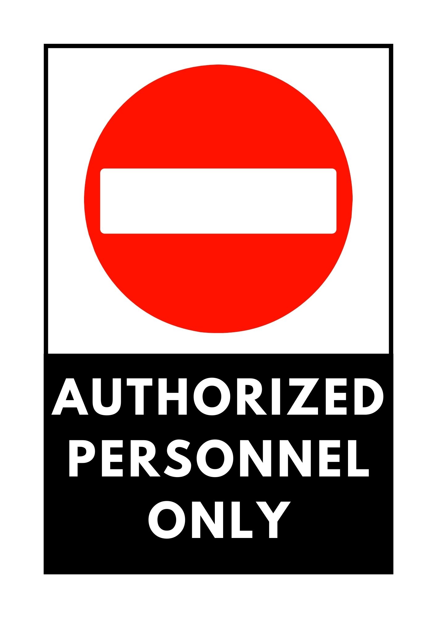 Authorized personnel only sign.