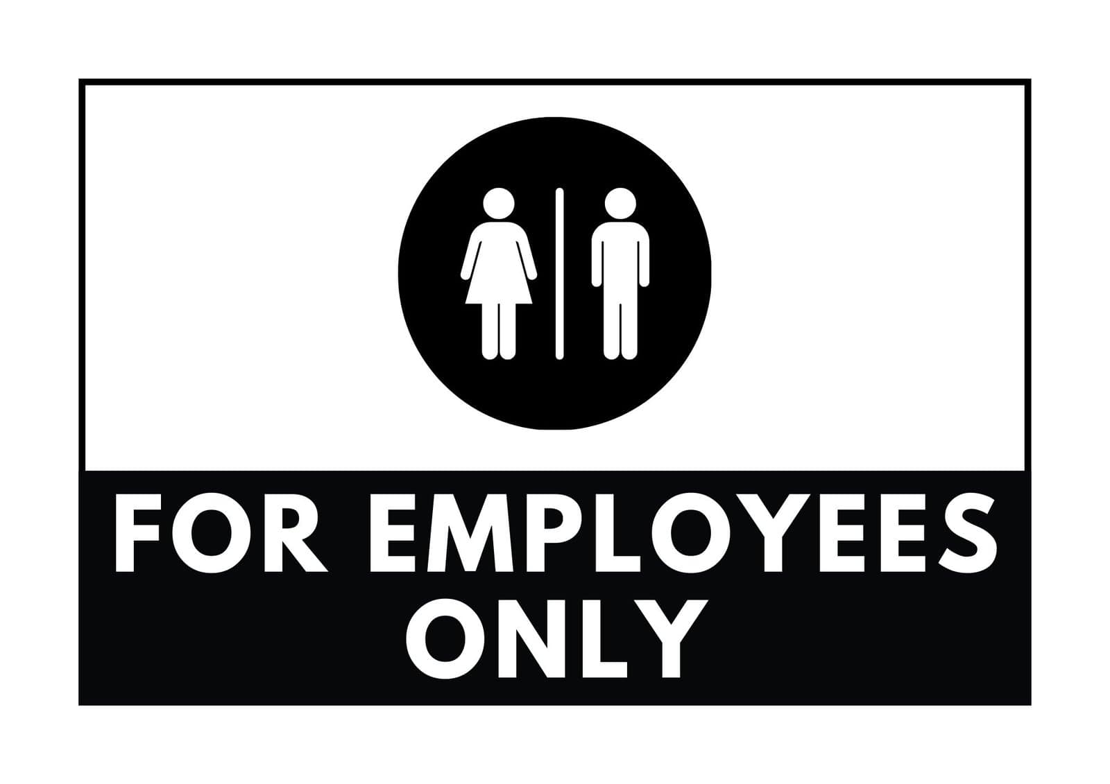 For employee only toilet sign.