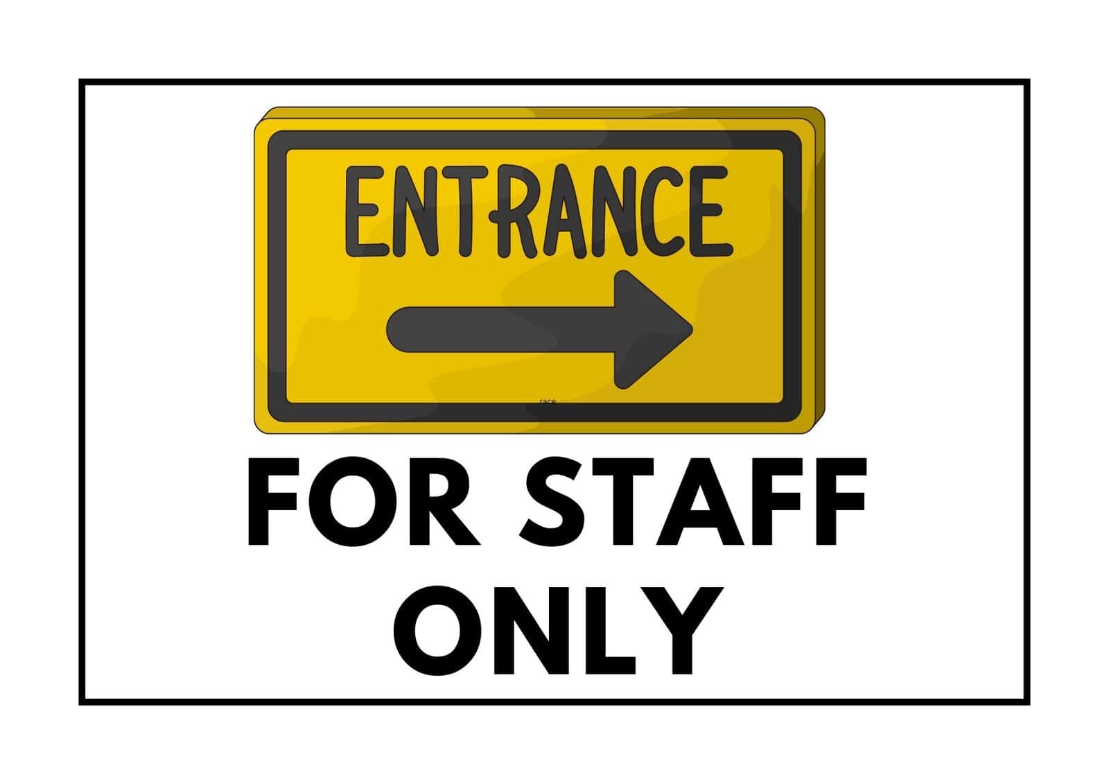 For staff only entrance sign with an arrow.