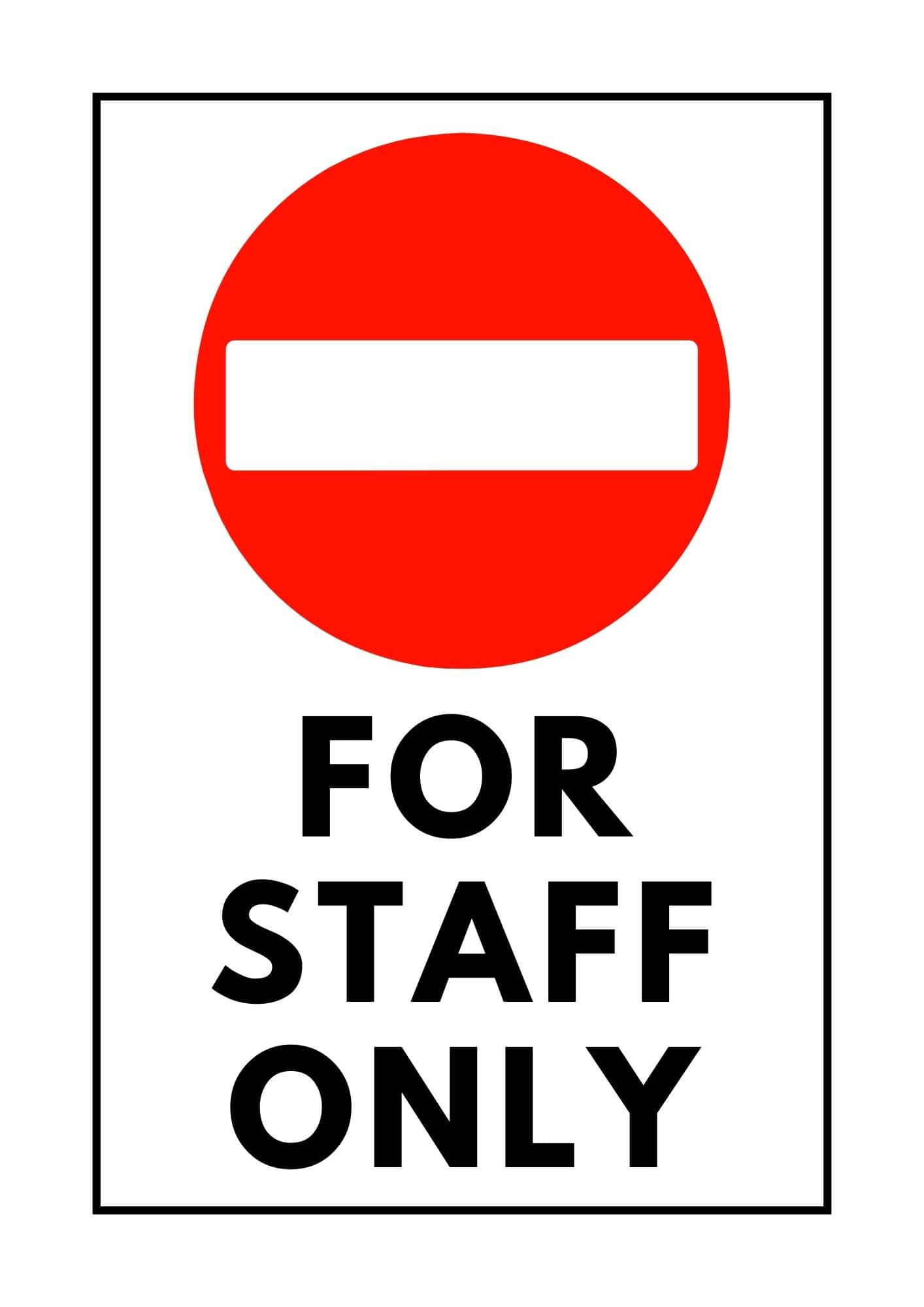 For staff only sign.