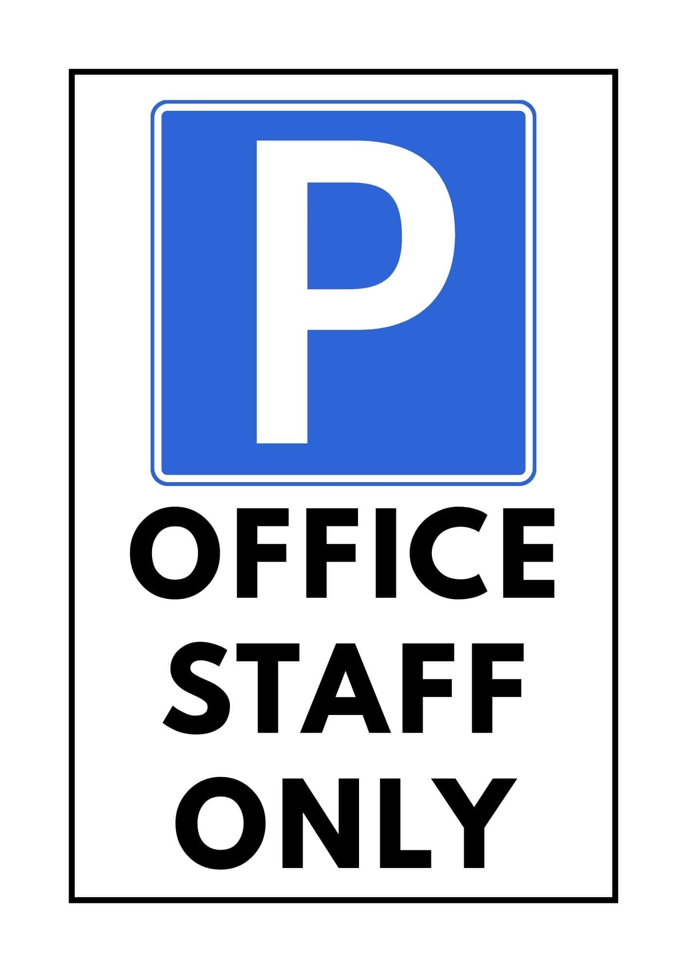 Office staff parking sign.