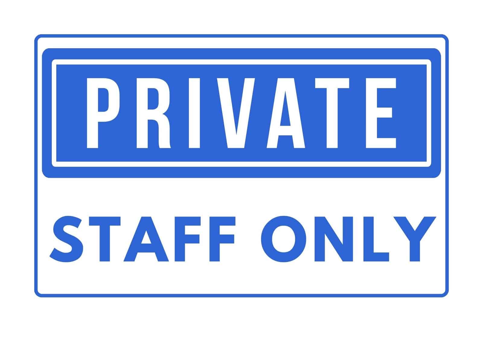 Staff only private sign.