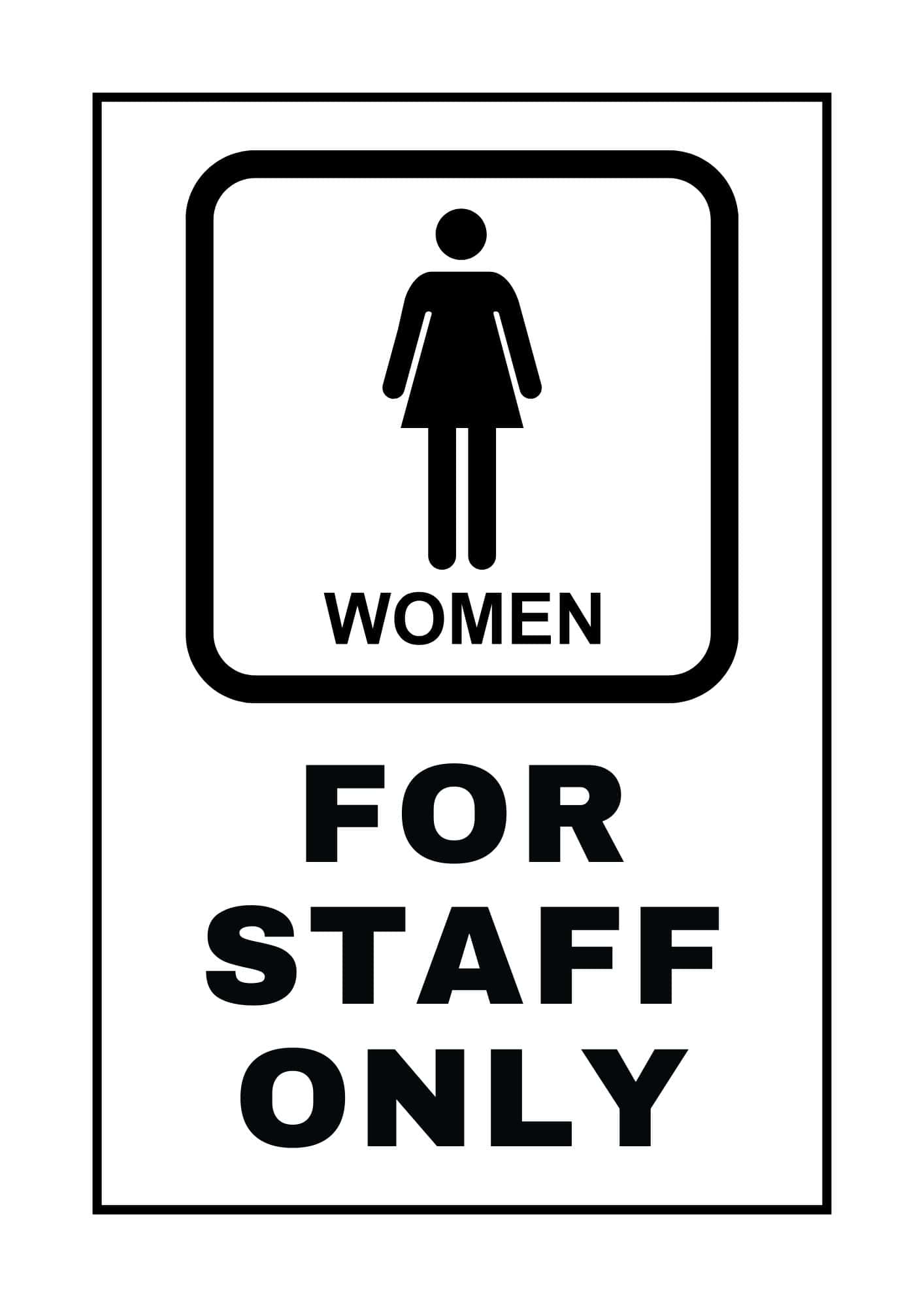 Restroom for staff only with a female sign.