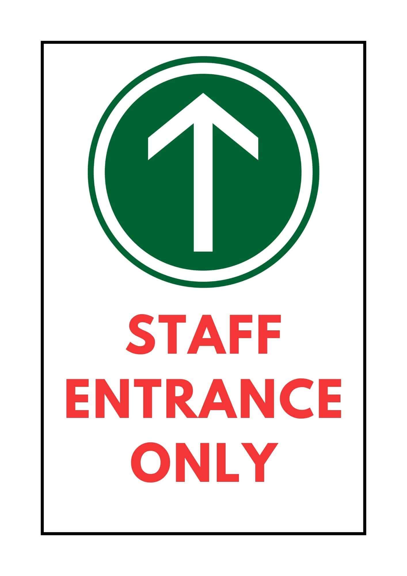 Staff entrance only sign with arrow to front.