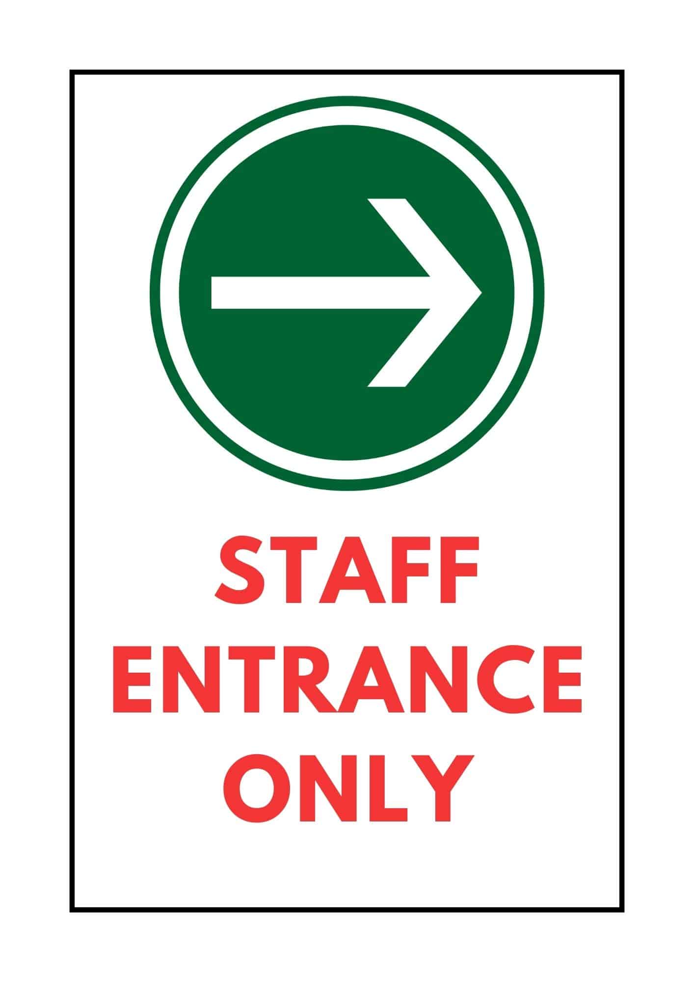 Staff entrance only sign with arrow to right.