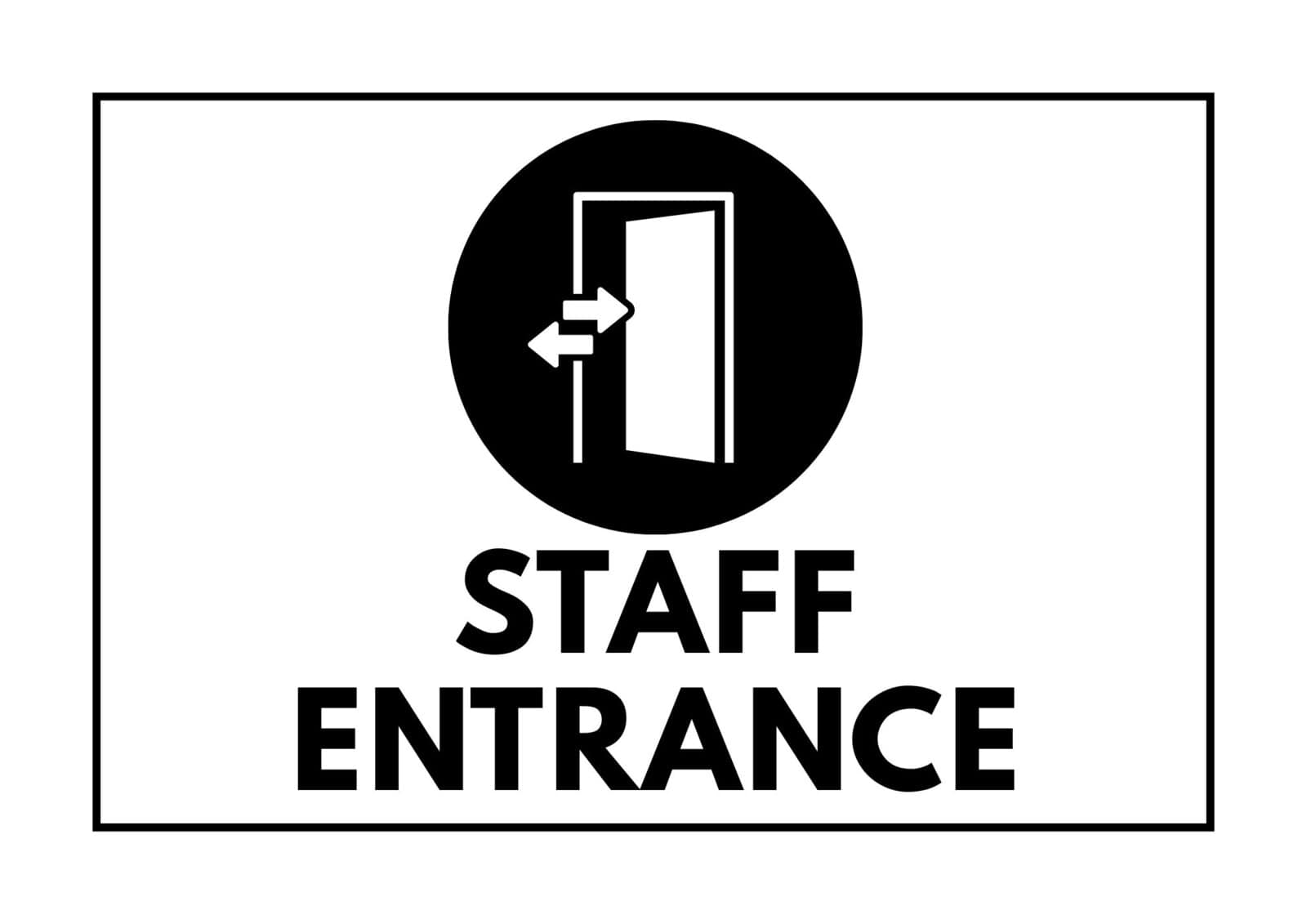 Staff entrance door sign.