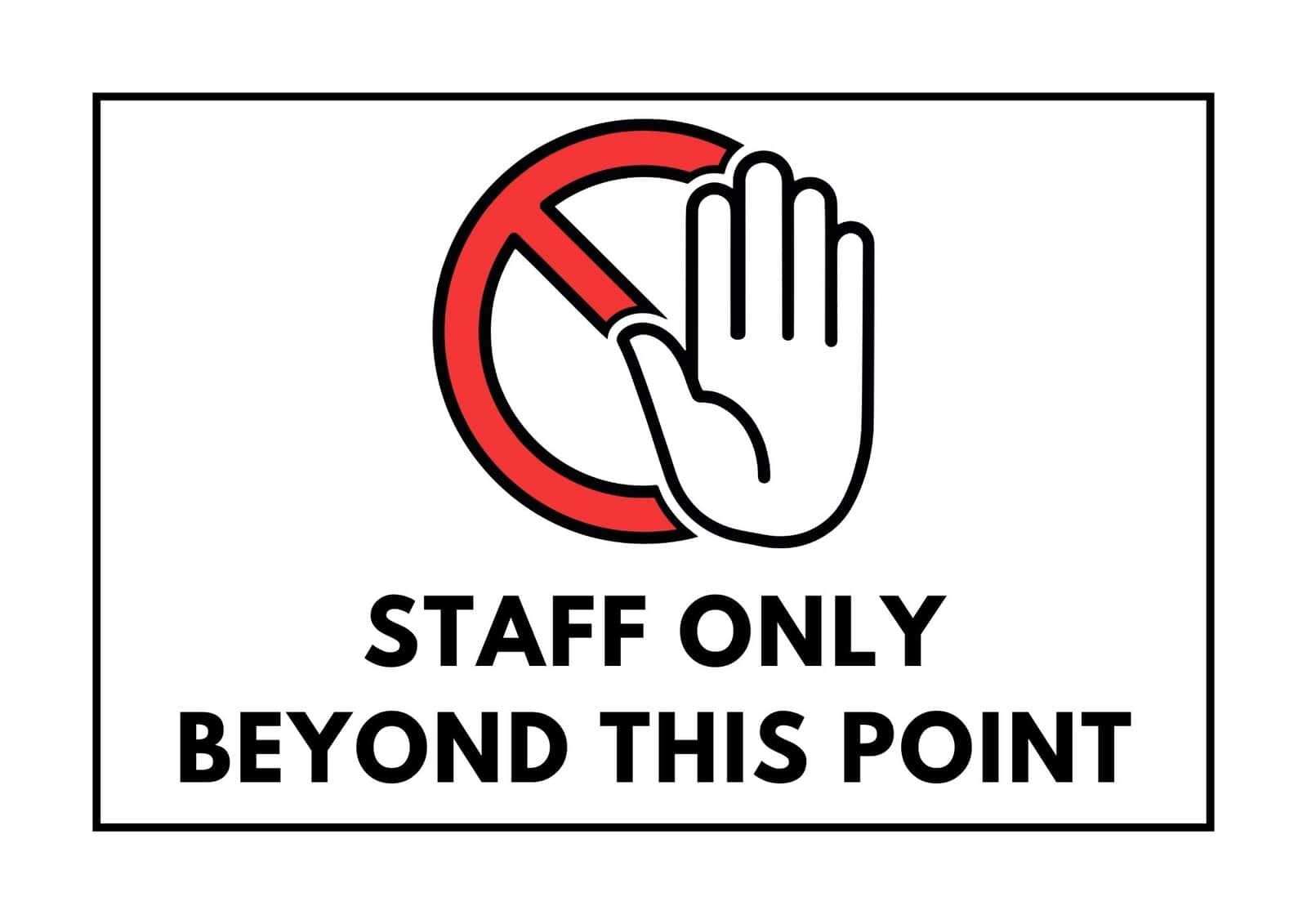Staff only beyond this point sign.