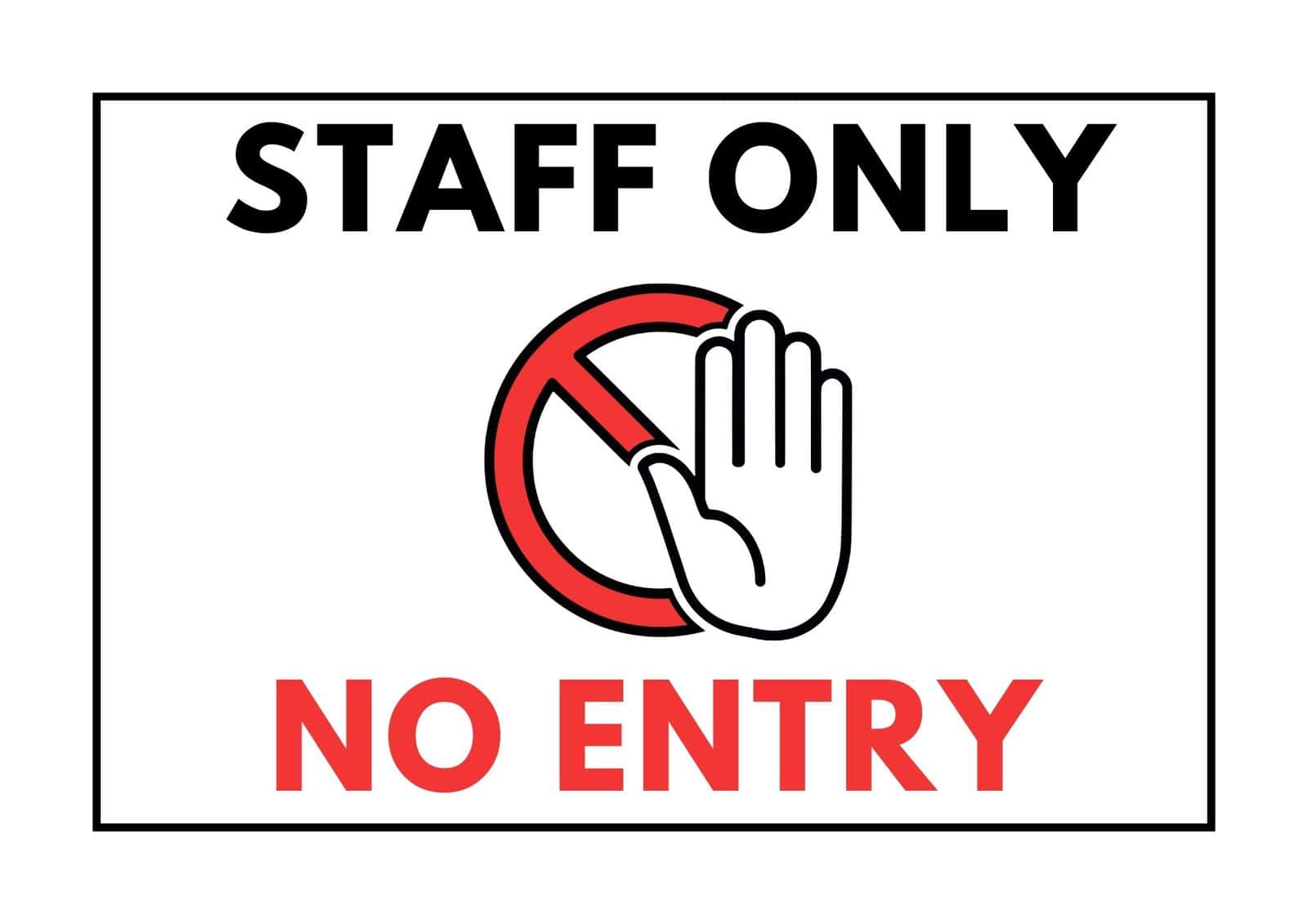 Staff Only No Entry sign.