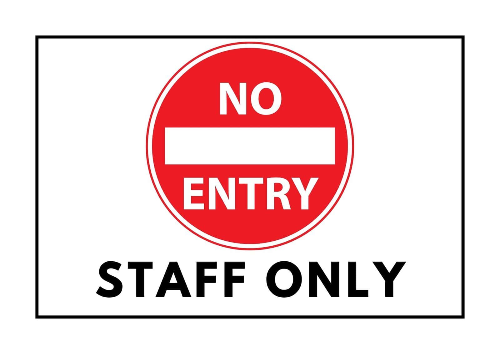 No Entry Sign.