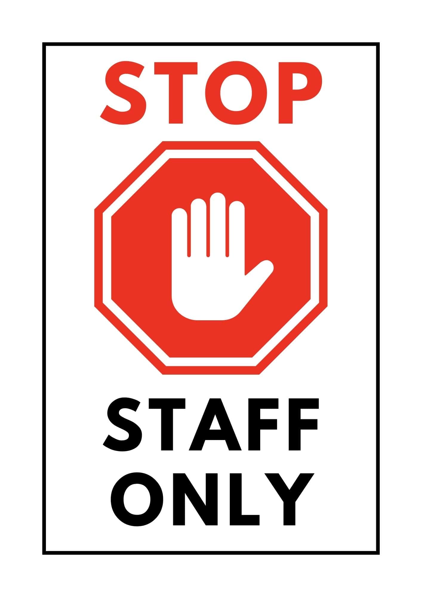 Stop staff only sign.