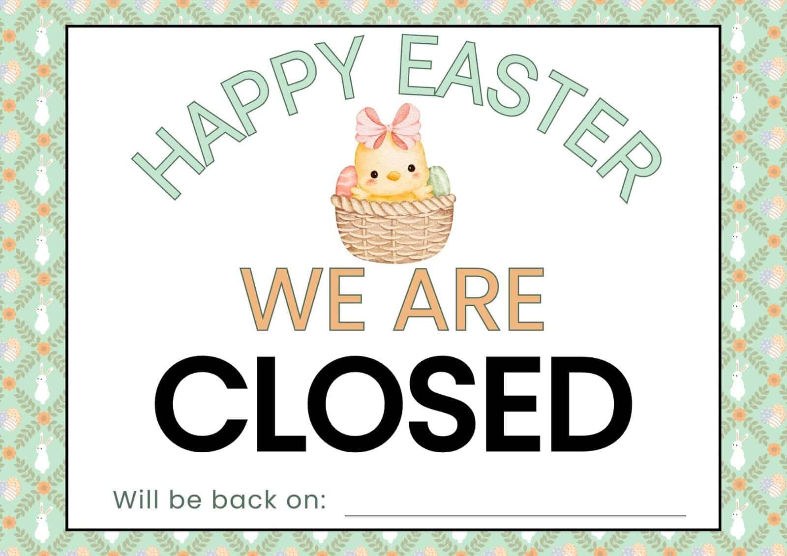 Closed for Easter sign with return date section.