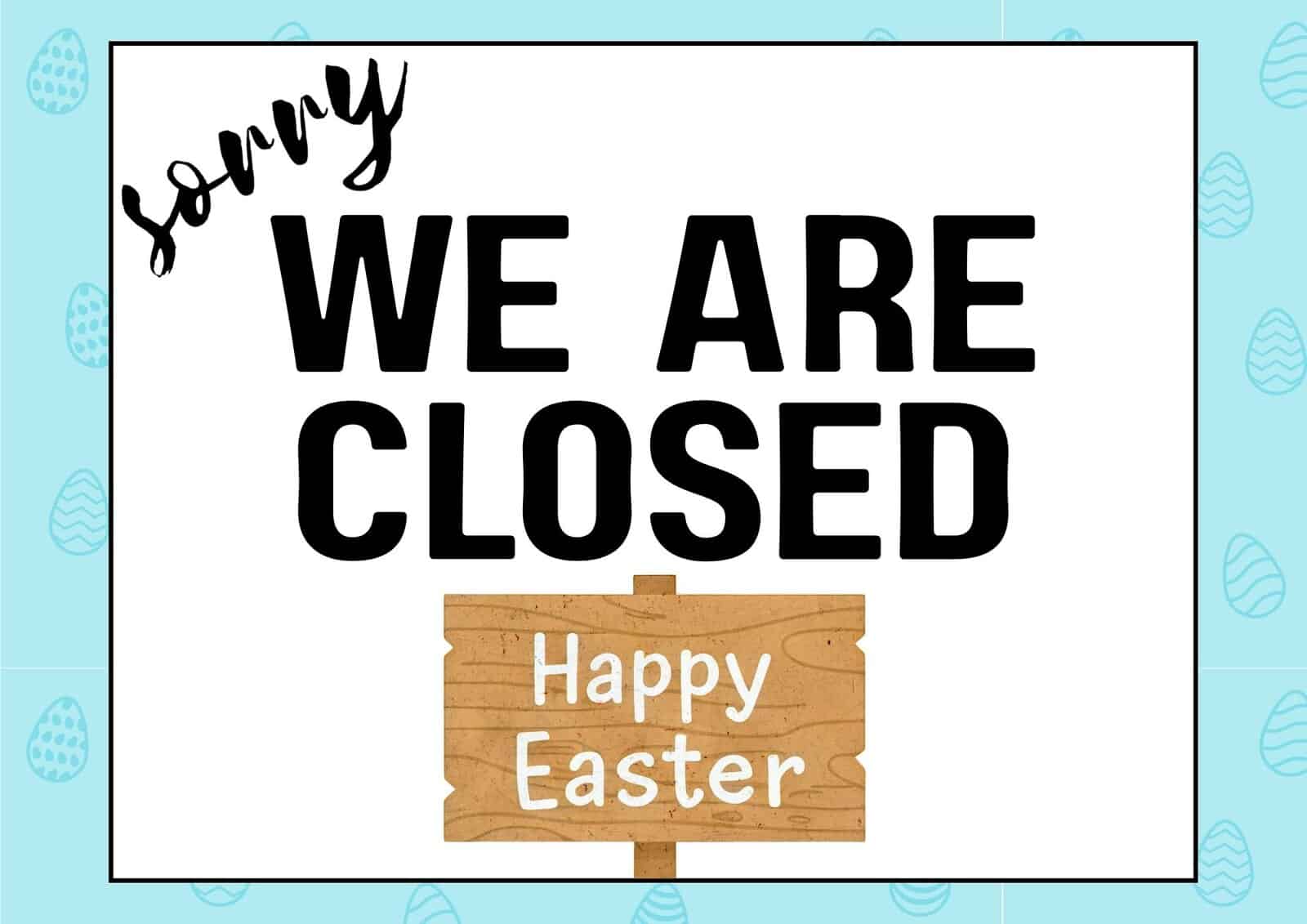 Closed for Easter sign with Happy Easter wishes.