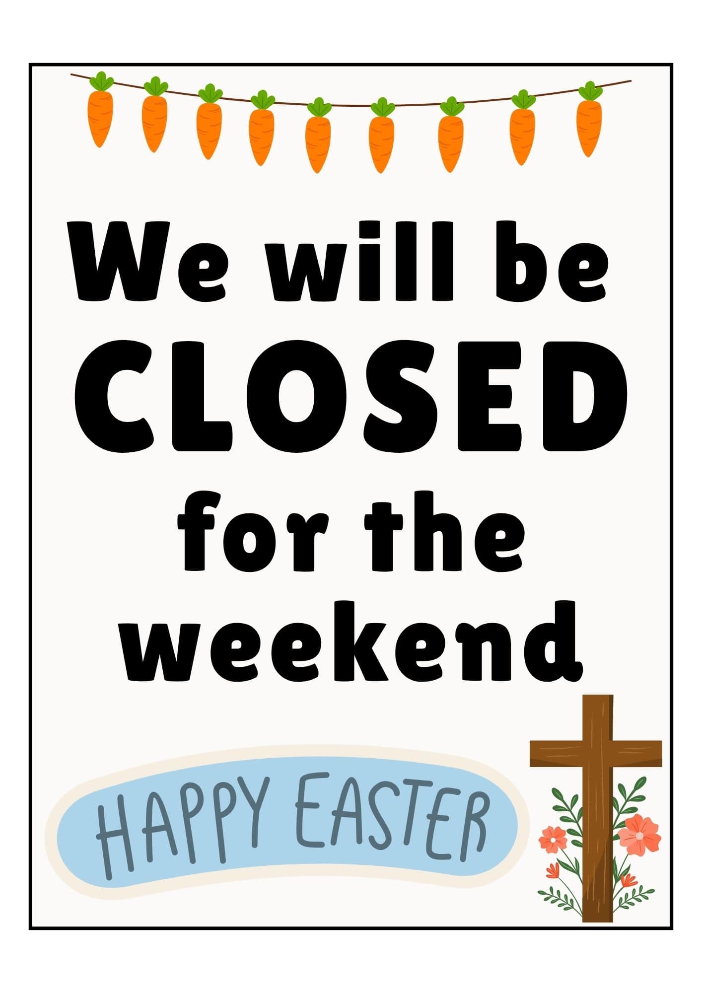 Closed for Easter sign with a cross design.