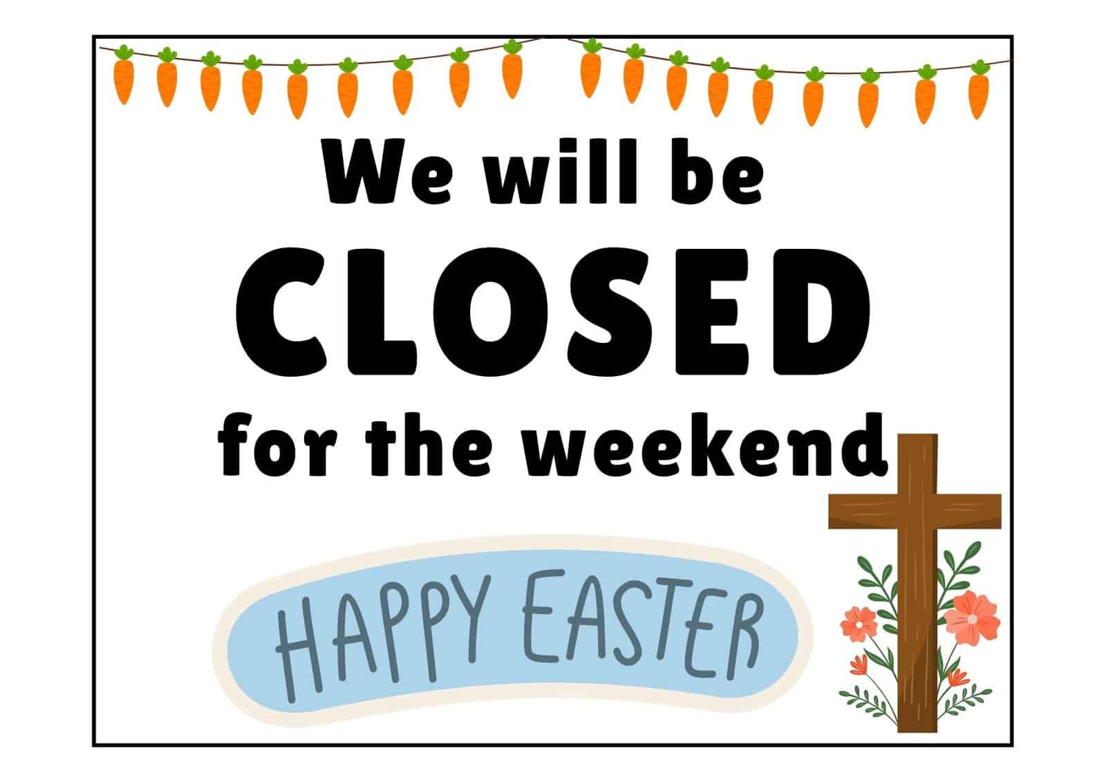 Closed for Easter sign with a cross design.