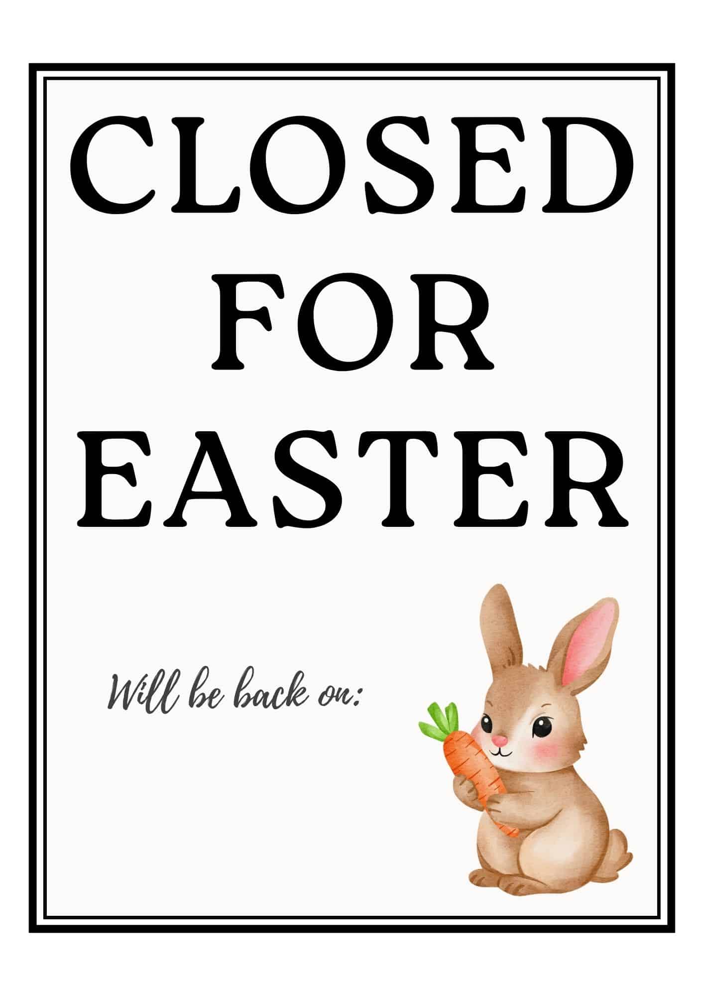 Closed for Easter sign with a bunny image.