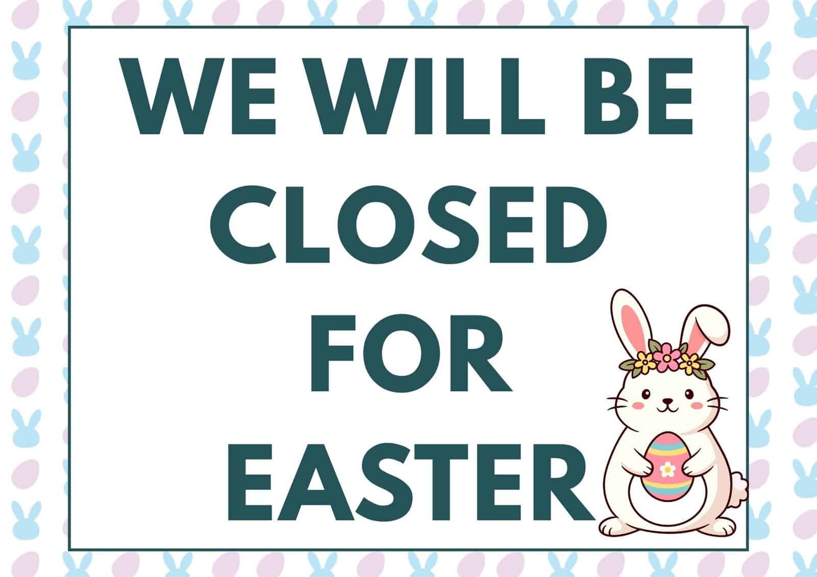 Closed for Easter sign with a bunny image.