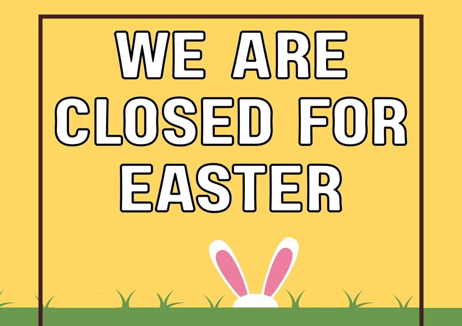 Closed for Easter sign with a bunny ears image.