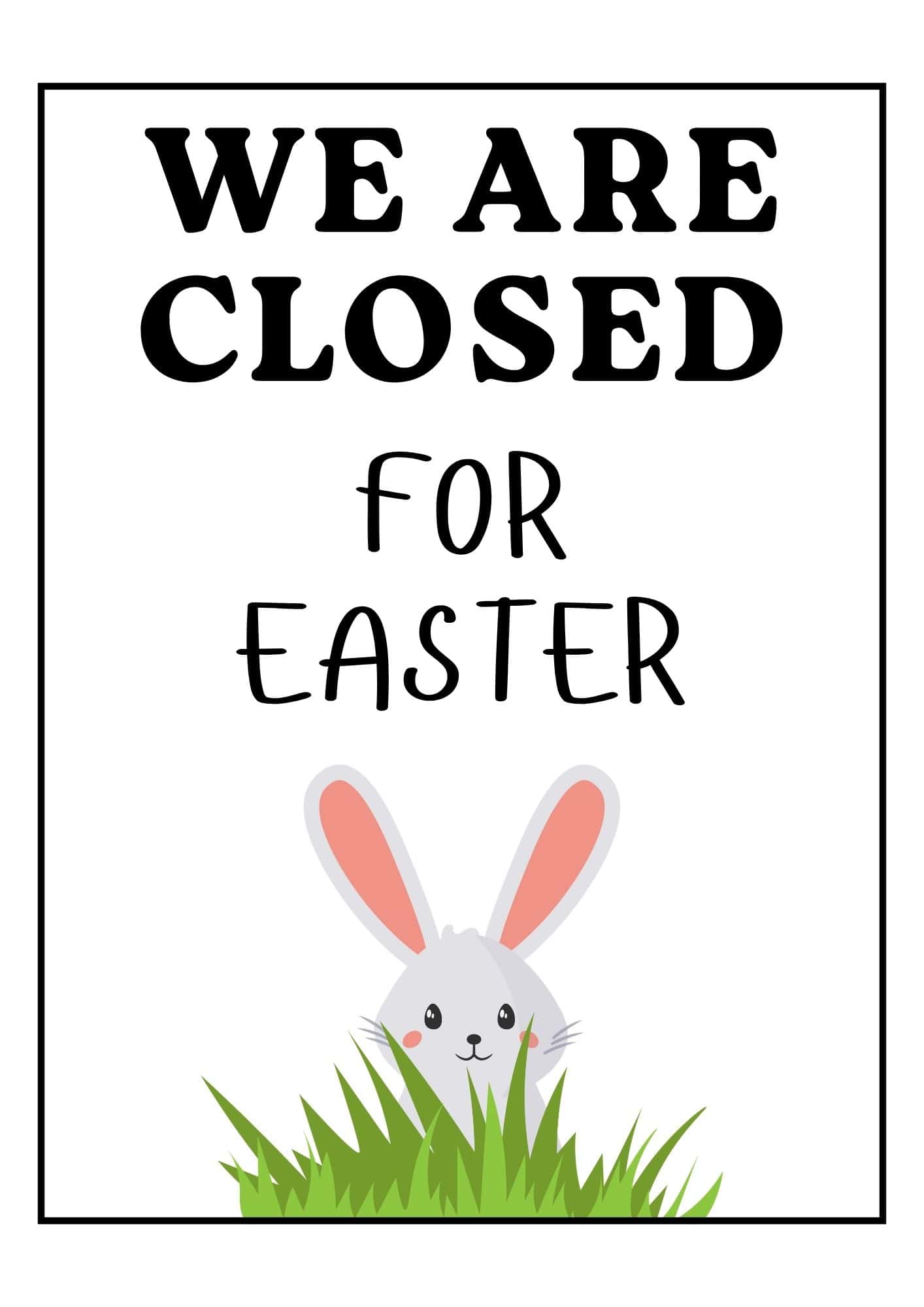 Closed for Easter sign with a bunny image.