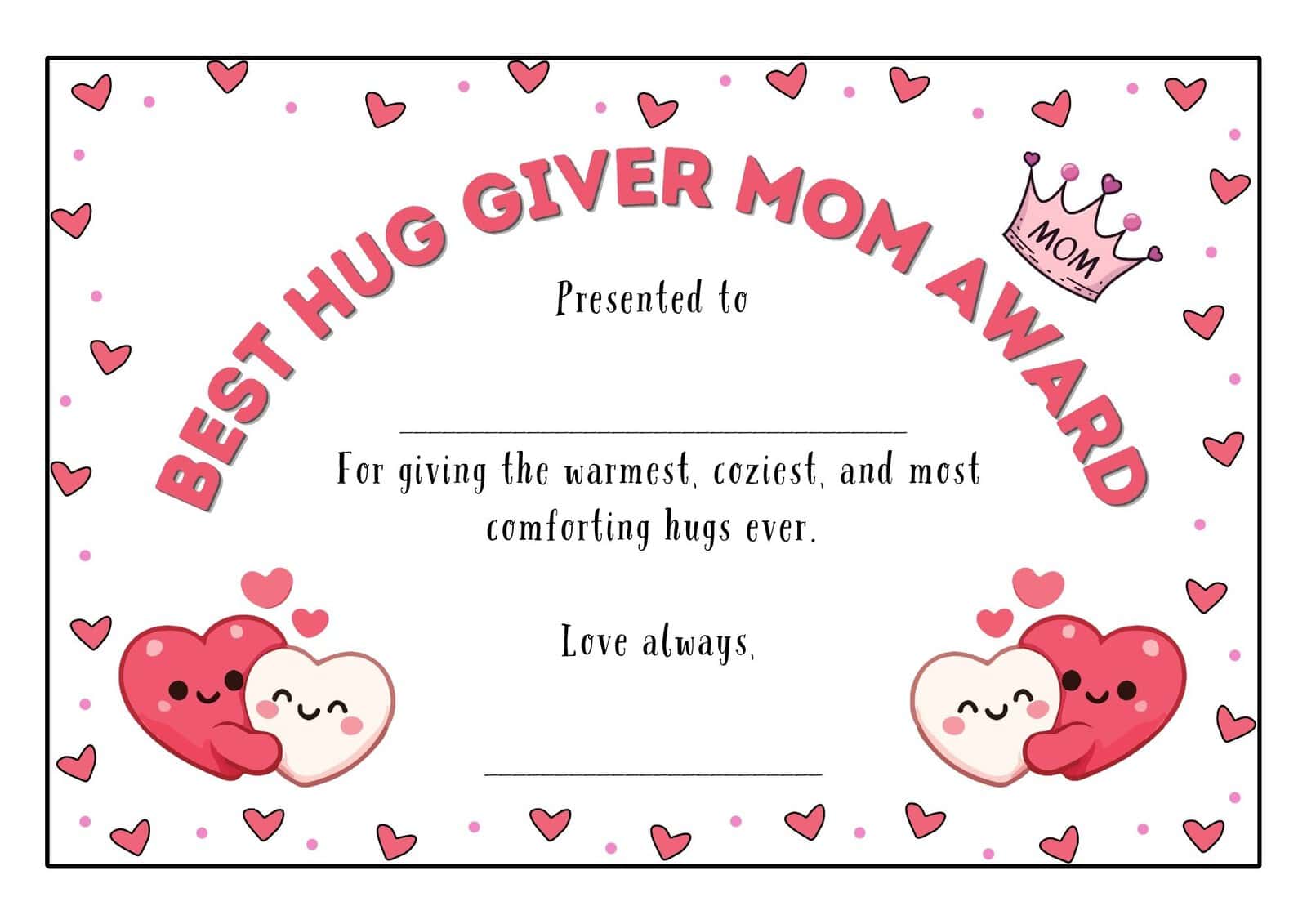Best hug giver mom award certificate template.