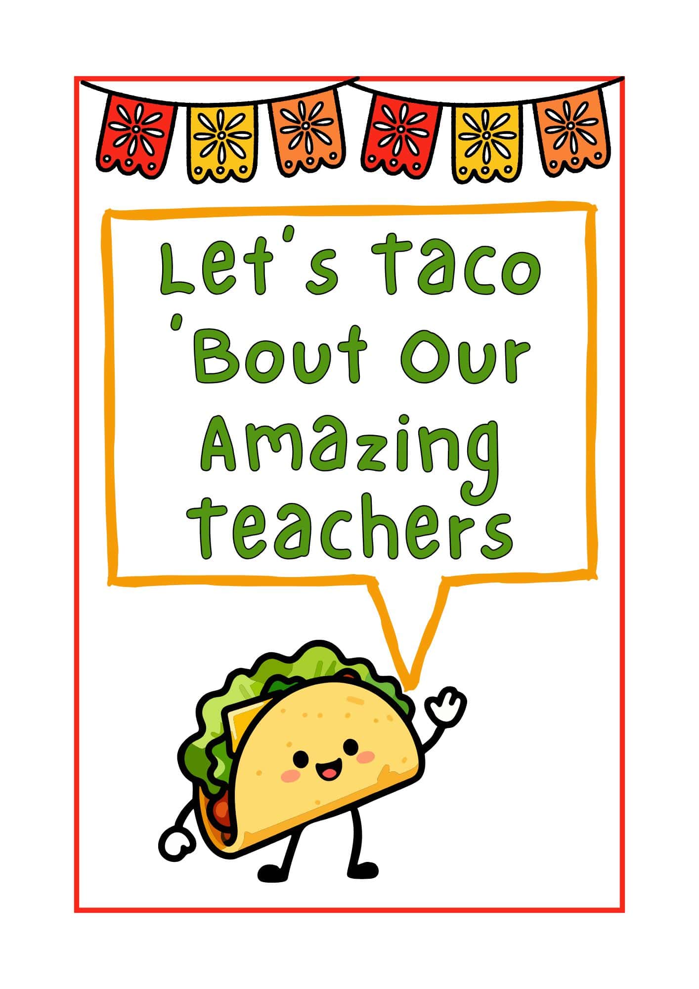 Taco themed Nacho Average Teacher printable sign.
