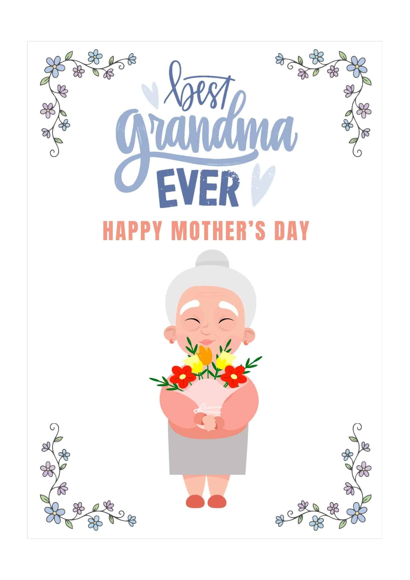 An aged lady holding a bouquet of flowers with the wordings Best Grandma Ever right above and floral border at the corners.