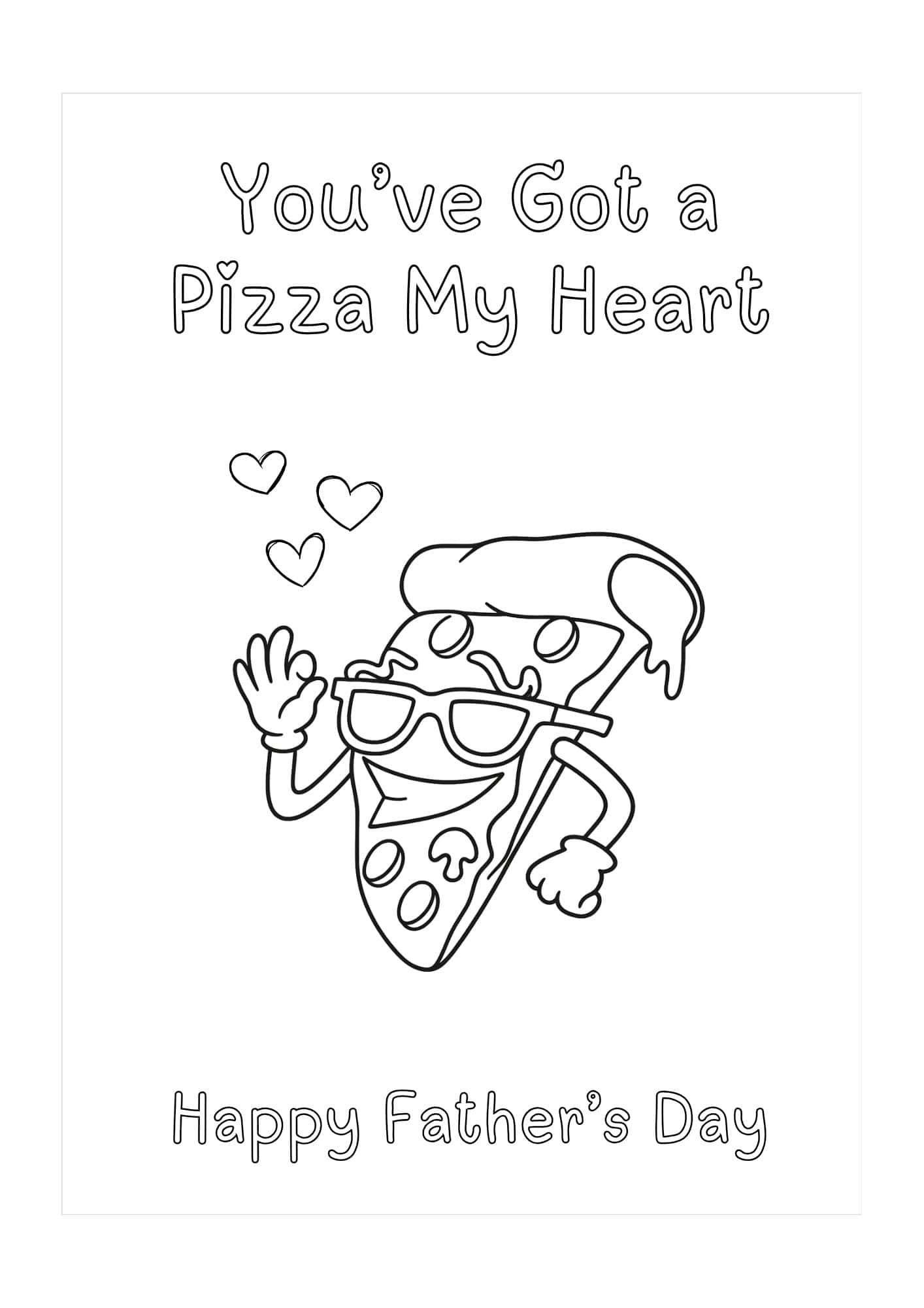 You've got a pizza my heart Father's day card.