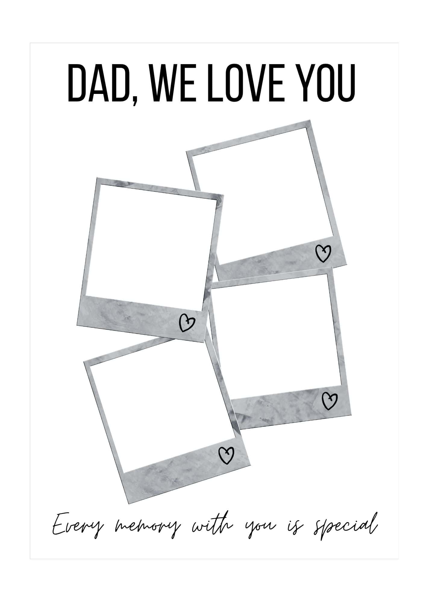 Dad, we love you Father's day card.