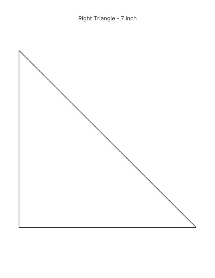 7 inch triangles.