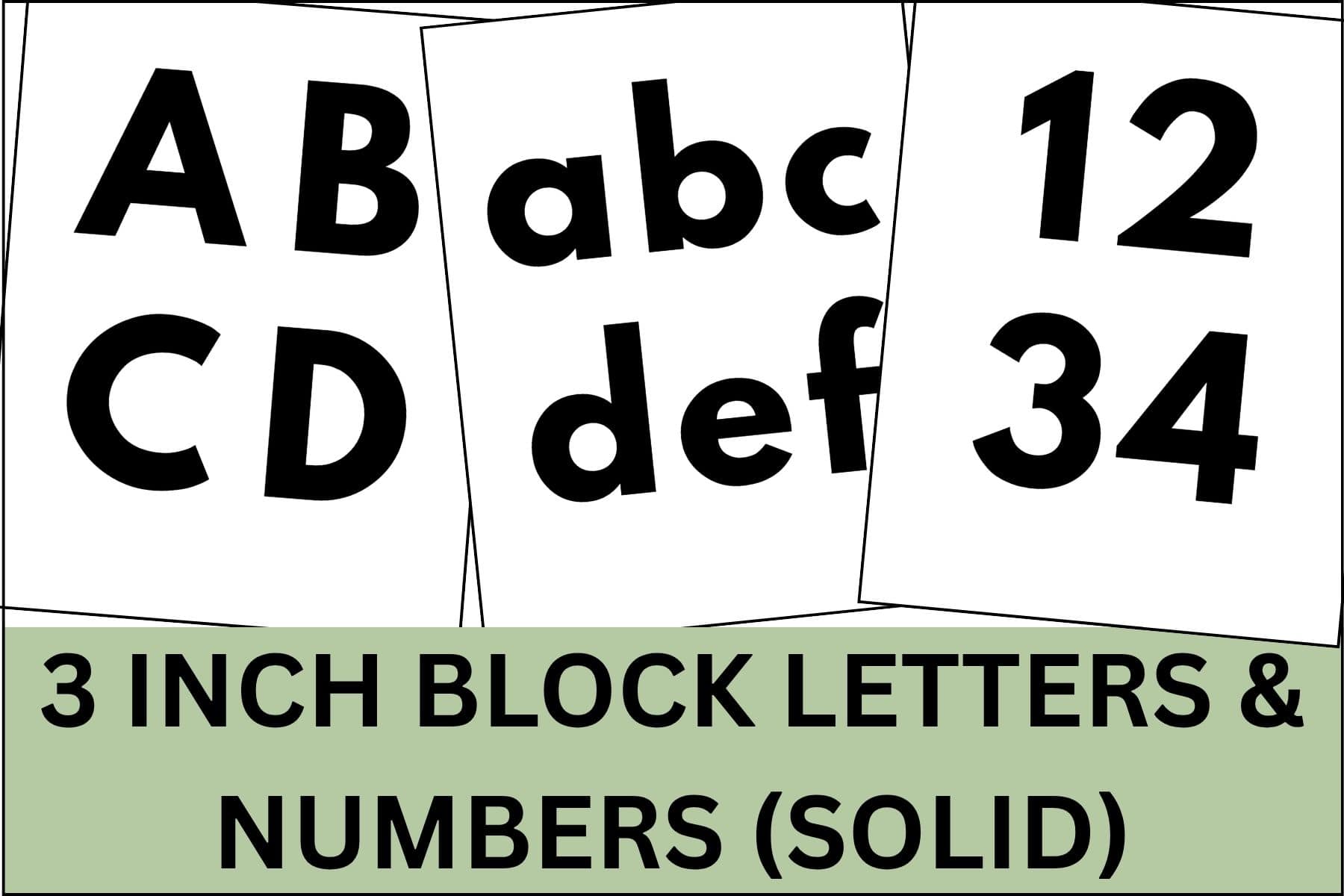 3 inch block letters and numbers in solid black.