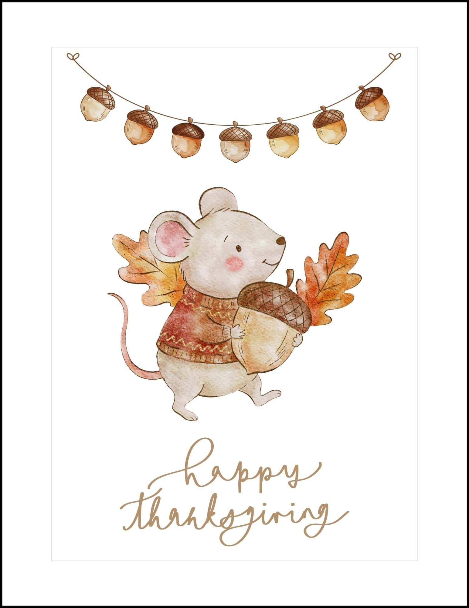 A mouse holding an acorn thanksgiving card printable.